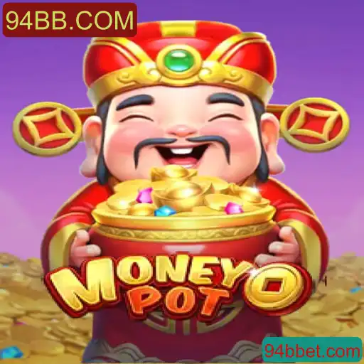 Descubra o Empolgante Mundo do MoneyPot no 94BB.COM